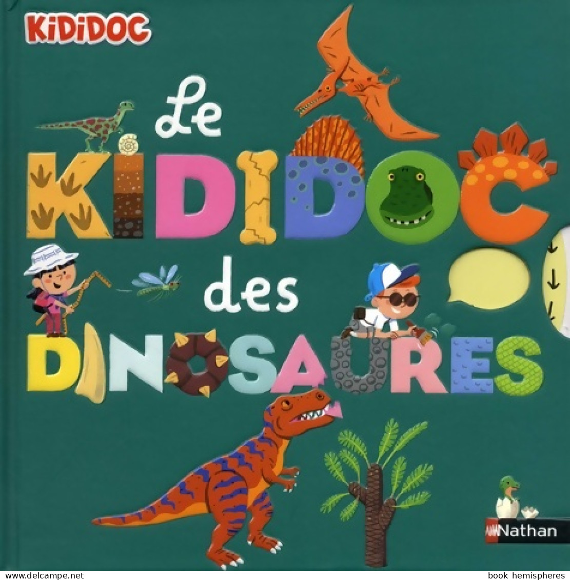 Tout Sur Les Dinosaures - Le Grand Kididoc Animé - Livre Pop-up - Dès 5 Ans (2018) De Sylvie Baussier - Altri & Non Classificati