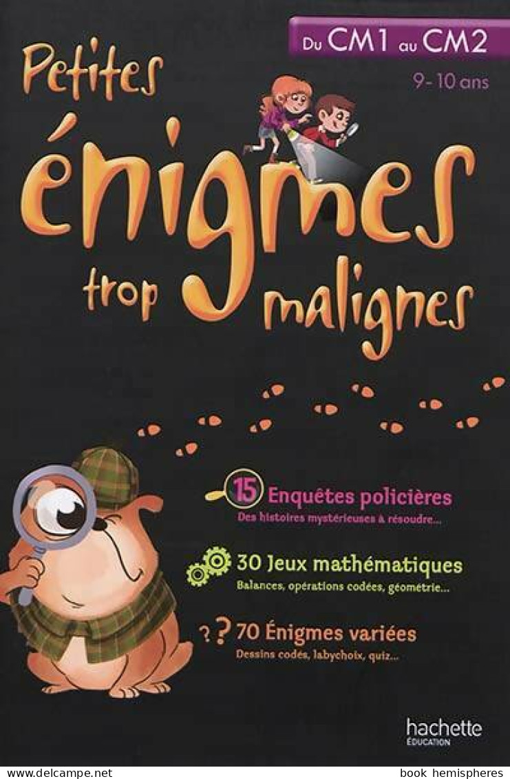 Petites énigmes Trop Malignes - Du CM1 Au Cm2- Cahier De Vacances (2018) De Eric Berger - 6-12 Ans