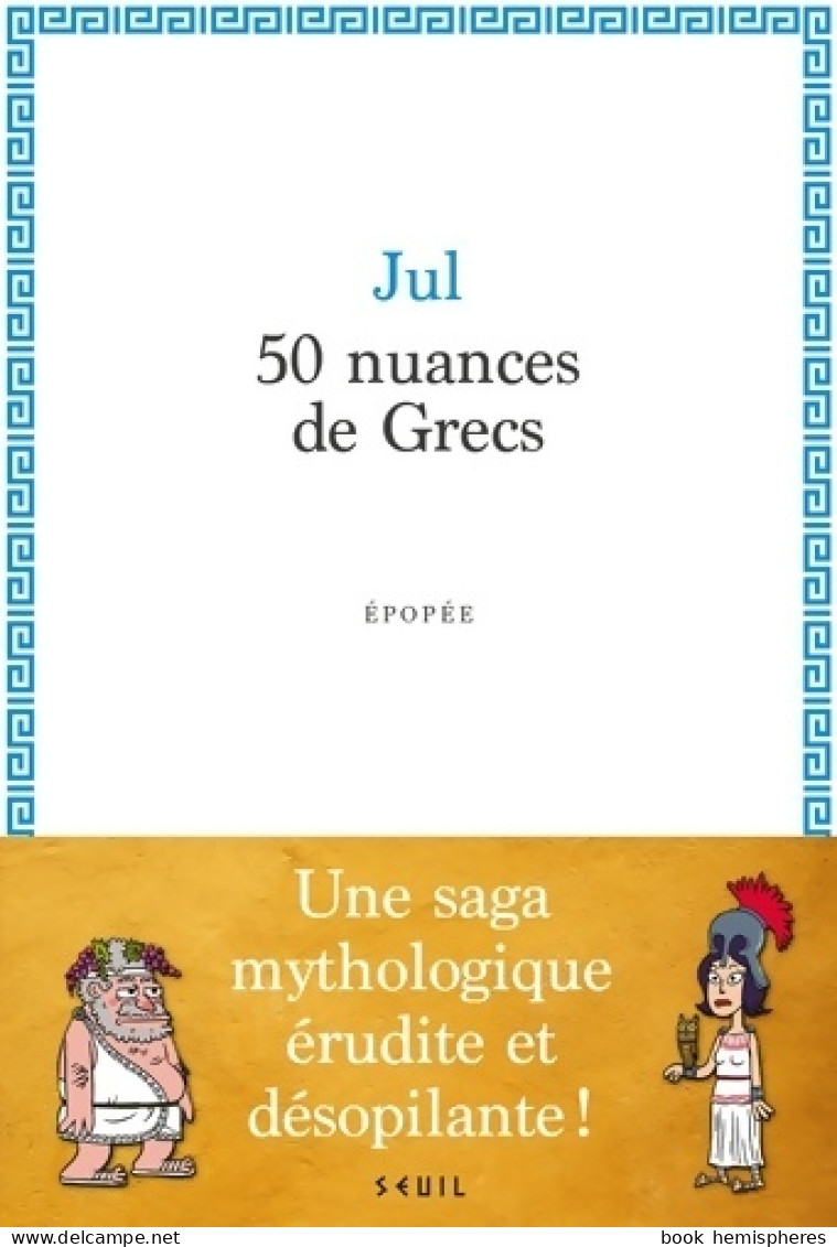 50 Nuances De Grecs (2022) De Jul - Humour