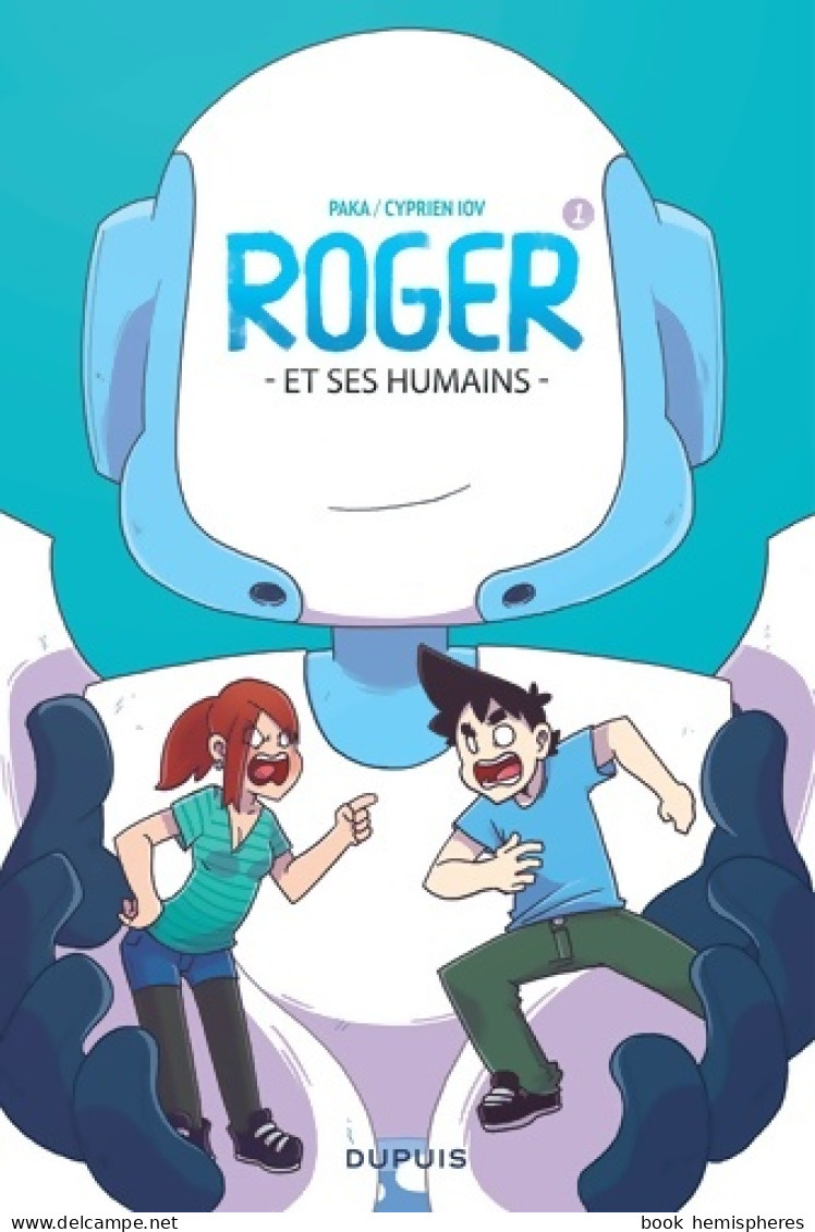 Roger Et Ses Humains Tome I (2015) De Cyprien Iov - Autres & Non Classés