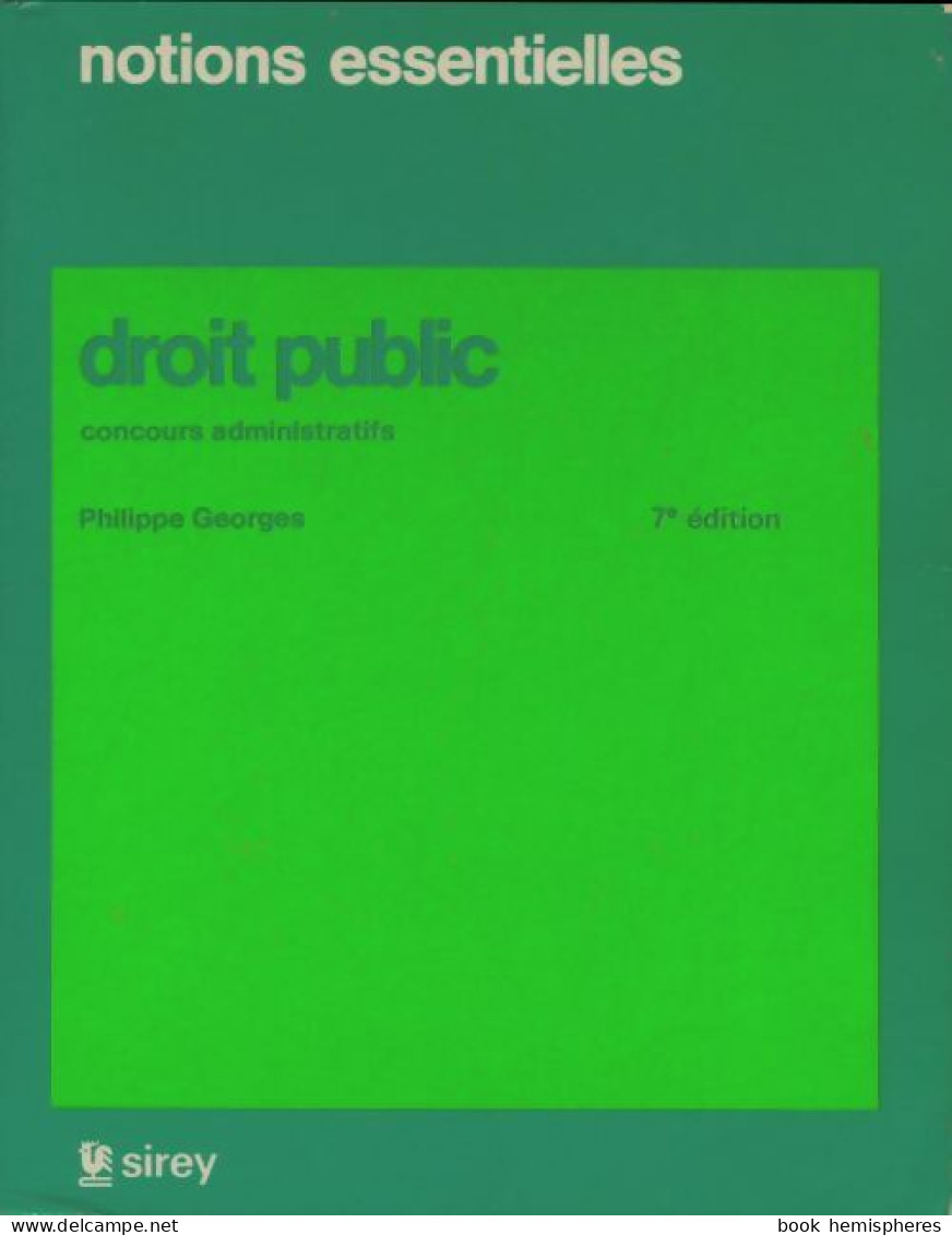Droit Public. Concours Administratifs (1989) De Philippe Georges - 18+ Years Old