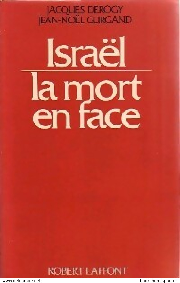 Israël, La Mort En Face (1975) De Jean-Noël Gurgand - Andere & Zonder Classificatie