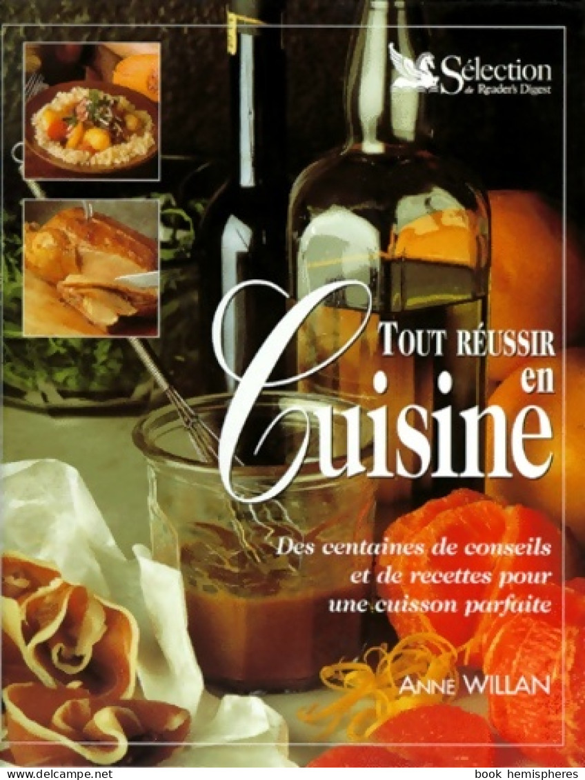 Tout Réussir En Cuisine (1998) De Anne Willan - Gastronomie