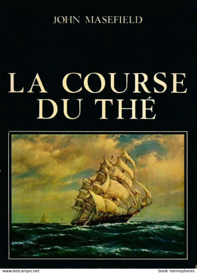 La Course Du Thé (1967) De John Masefield - Reisen