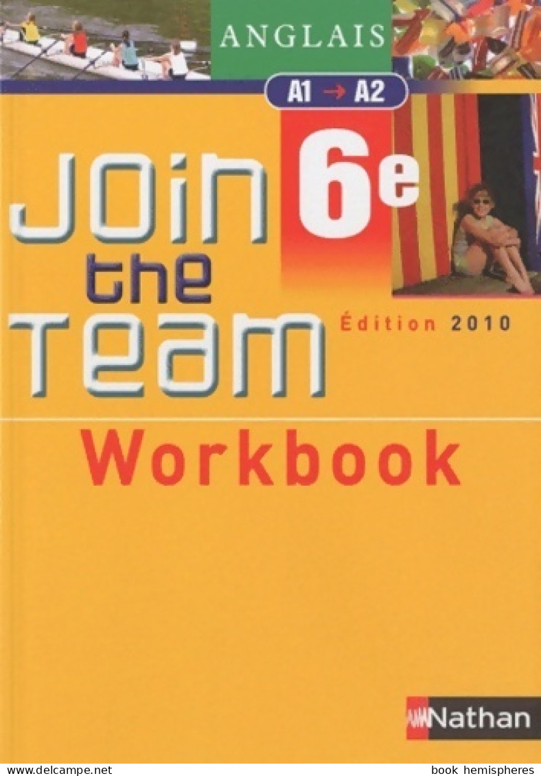 Join The Team 6e. Workbook (2010) De Collectif - 6-12 Ans