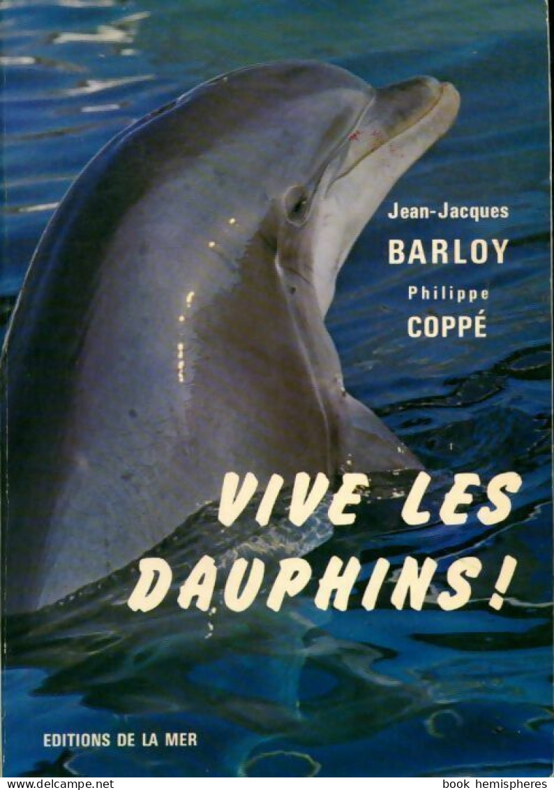Vive Les Dauphins ! (1980) De Philippe Barloy - Dieren