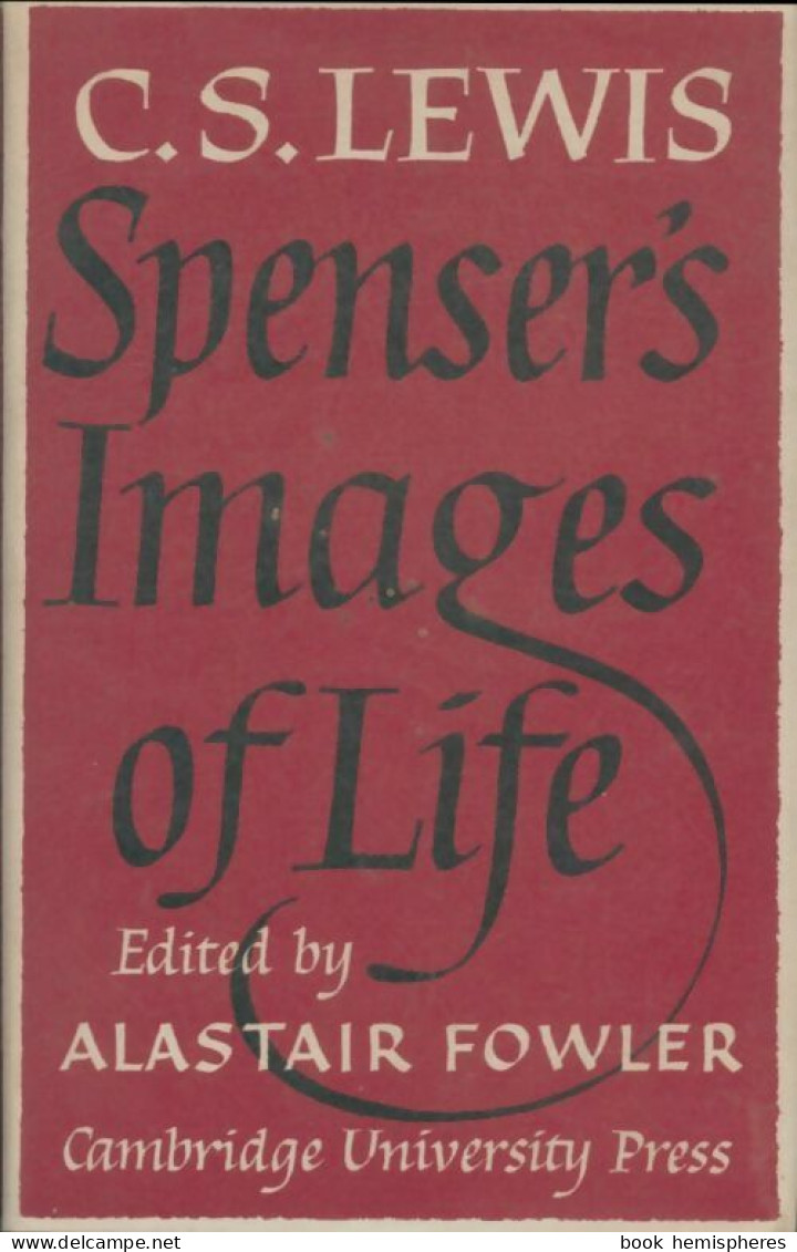 Spenser's Images Of Life (1967) De C.S Lewis - Histoire