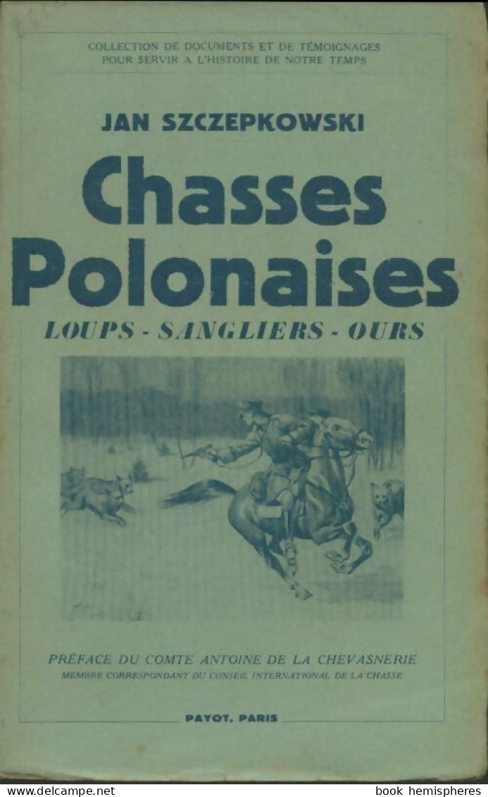 Chasses Polonaises : Loups, Sangliers, Ours (1939) De Jan Szczepkowski - Chasse/Pêche