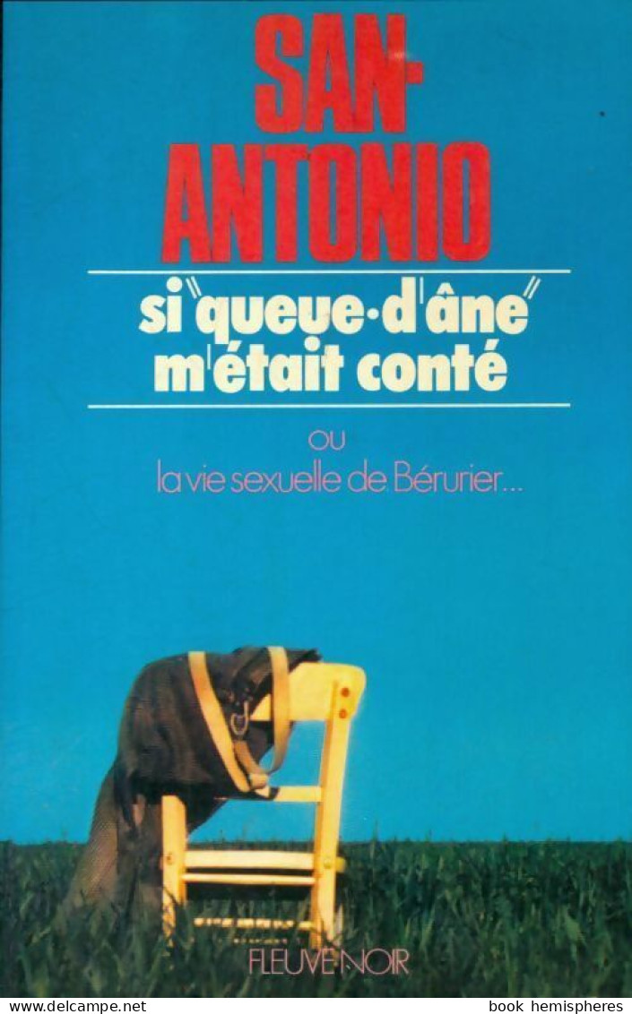 Si Queue D'âne M'était Conté (1976) De San-Antonio - Sonstige & Ohne Zuordnung