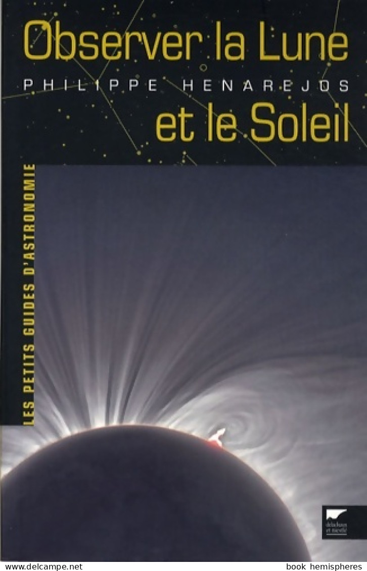 Observer La Lune Et Le Soleil (2009) De Philippe Henarejos - Wissenschaft