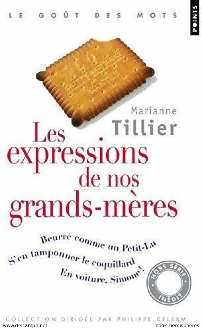 Les Expressions De Nos Grands-mères (2011) De Marianne Thillier - Sonstige & Ohne Zuordnung