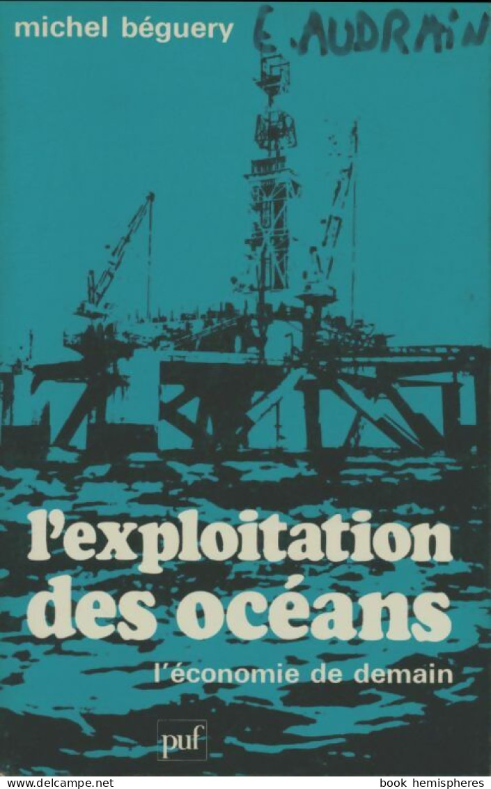 L'exploitation Des Océans (1976) De Michel Béguery - Wetenschap