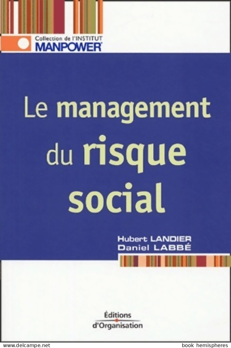 Le Management Du Risque Social (2005) De Hubert Landier - Economía