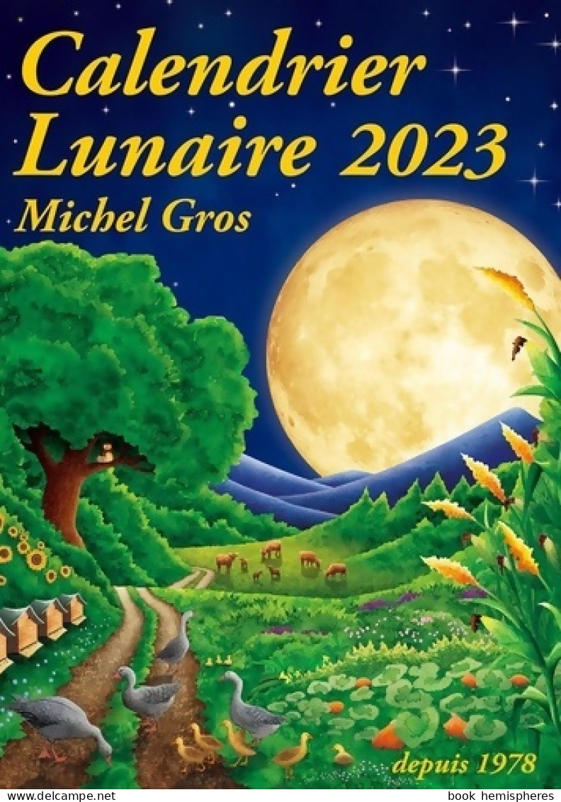Calendrier Lunaire (2022) De Michel Gros - Jardinage