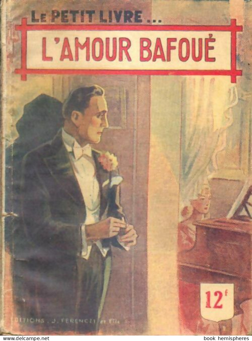 L'amour Bafoué (1949) De Michèle Brémont - Romantik