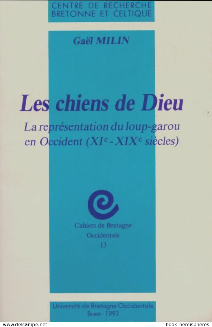 Les Chiens De Dieu (1993) De Gaël Milin - History