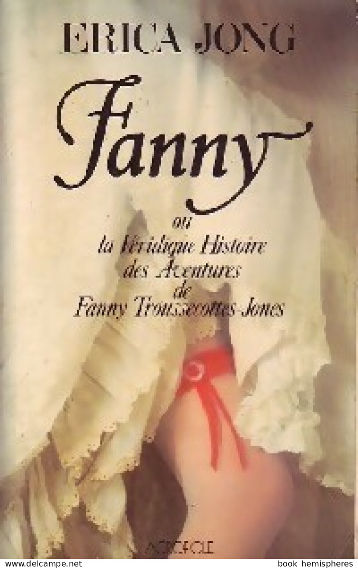 Fanny (1980) De Erica Jong - Biographie