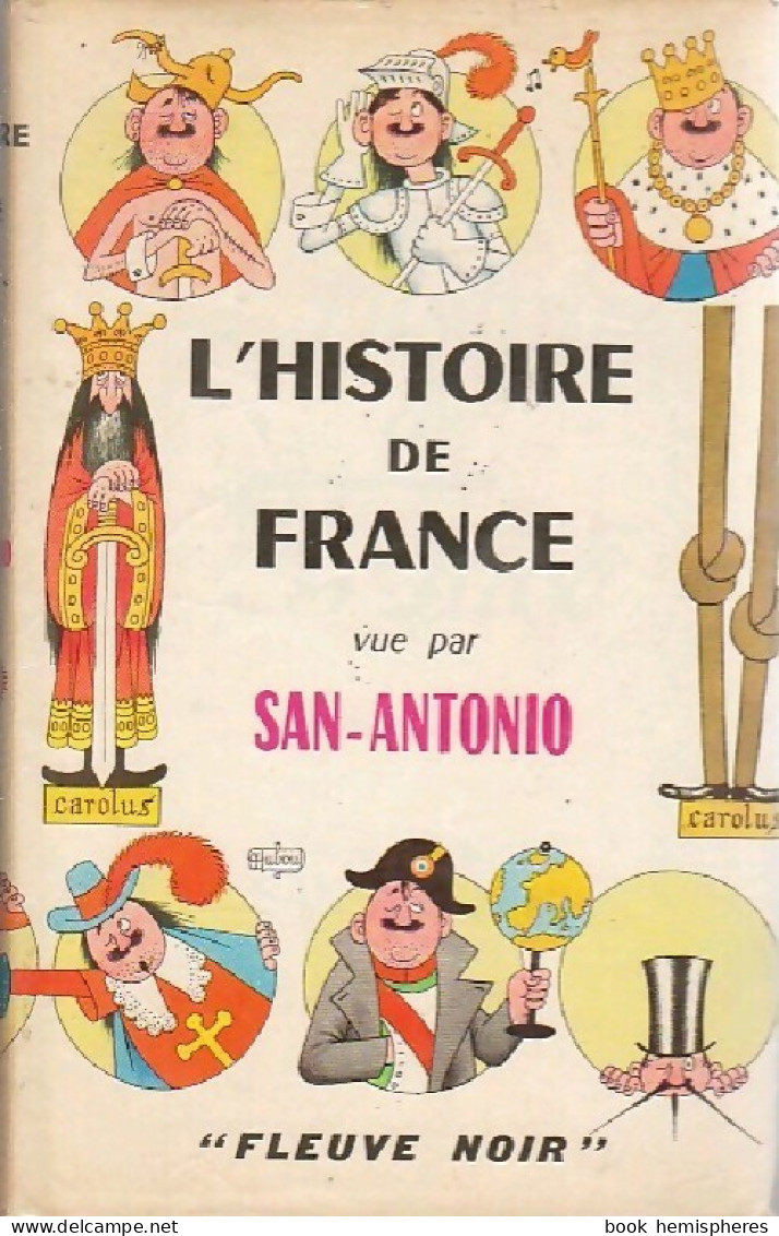 L'histoire De France Vue Par San-Antonio (1964) De San-Antonio - Humor