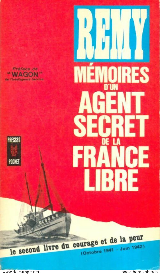 Mémoires D'un Agent Secret De La France Libre Tome II : Les Soldats Du Silence (1971) De Colonel Rémy - War 1939-45