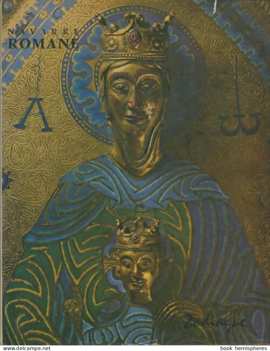 Navarre Romane (1967) De Dom Luis Maria De Lojendio - Histoire