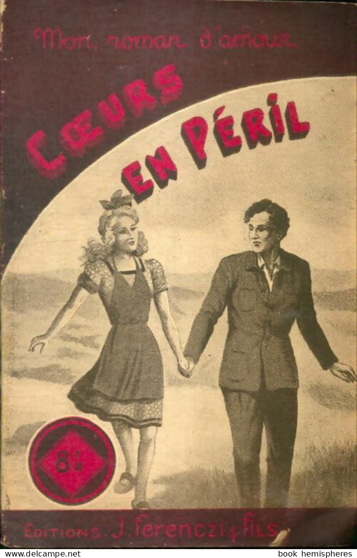 Coeurs En Péril (1948) De Max Dervioux - Romantique