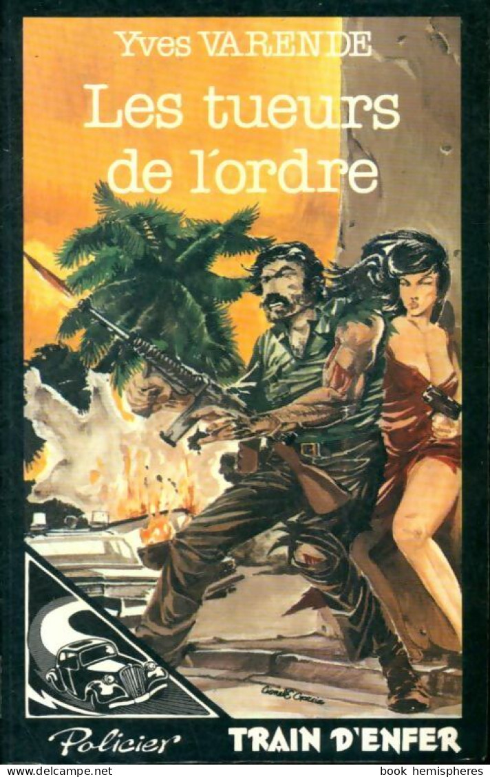 Les Tueurs De L'ordre (1980) De Yves Varende - Other & Unclassified