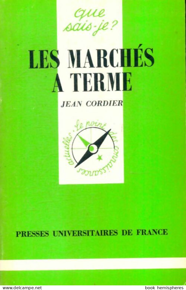 Les Marchés à Terme (1984) De J. Cordier - Handel