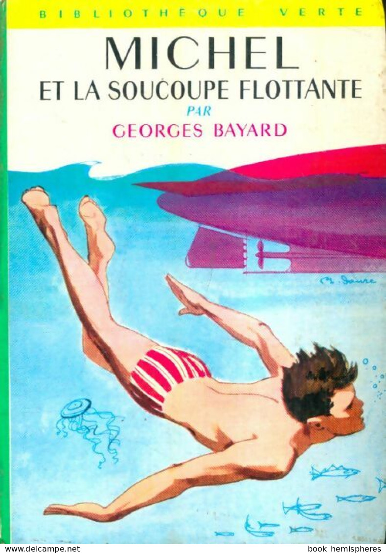 Michel Et La Soucoupe Flottante (1971) De Georges Bayard - Zonder Classificatie