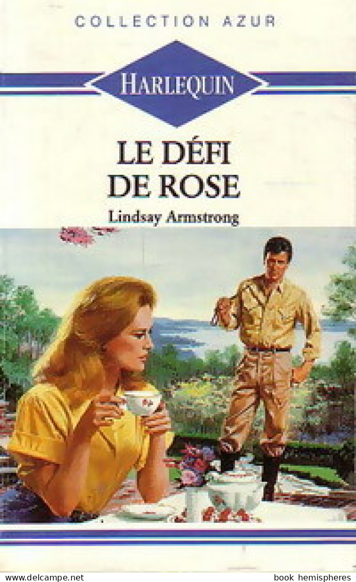 Le Défi De Rose (1988) De Lindsay Armstrong - Romantiek