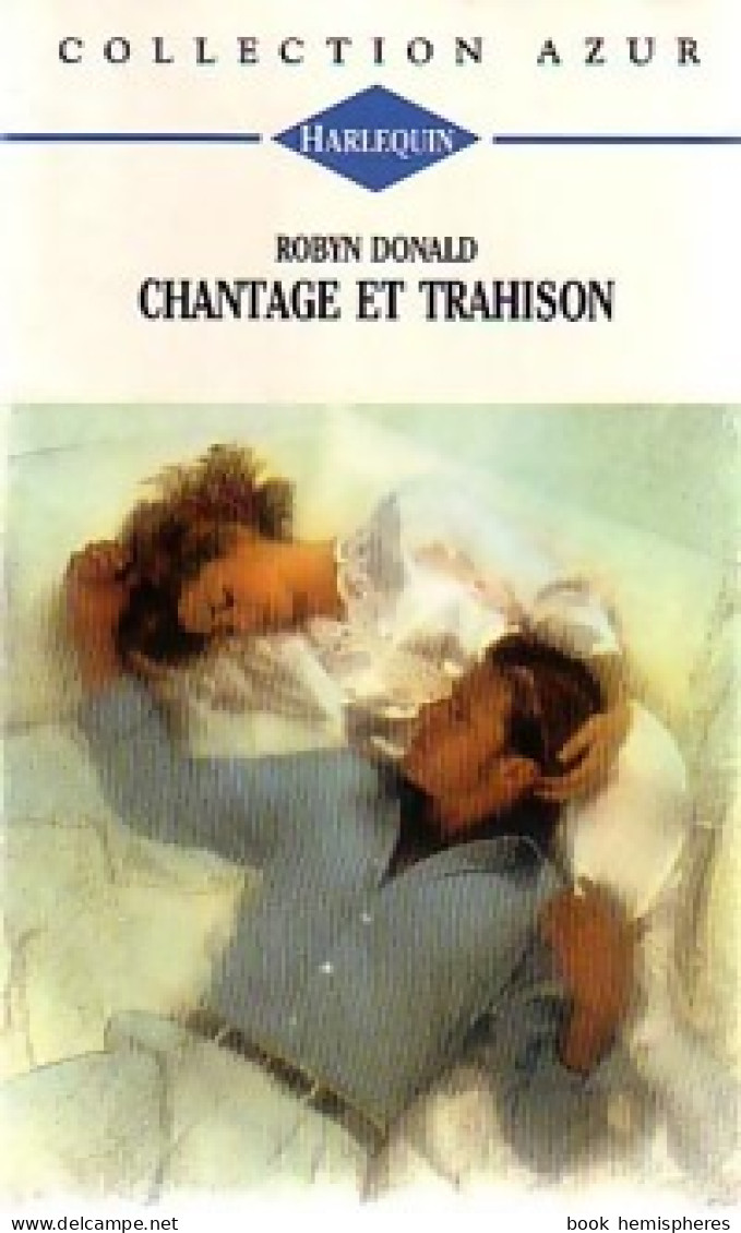 Chantage Et Trahison (1997) De Robyn Donald - Romantique