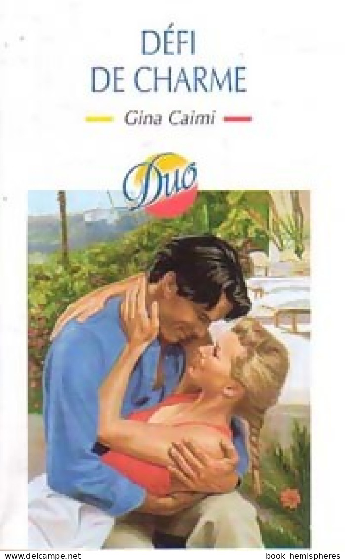 Défi De Charme (2002) De Gina Caimi - Romantici
