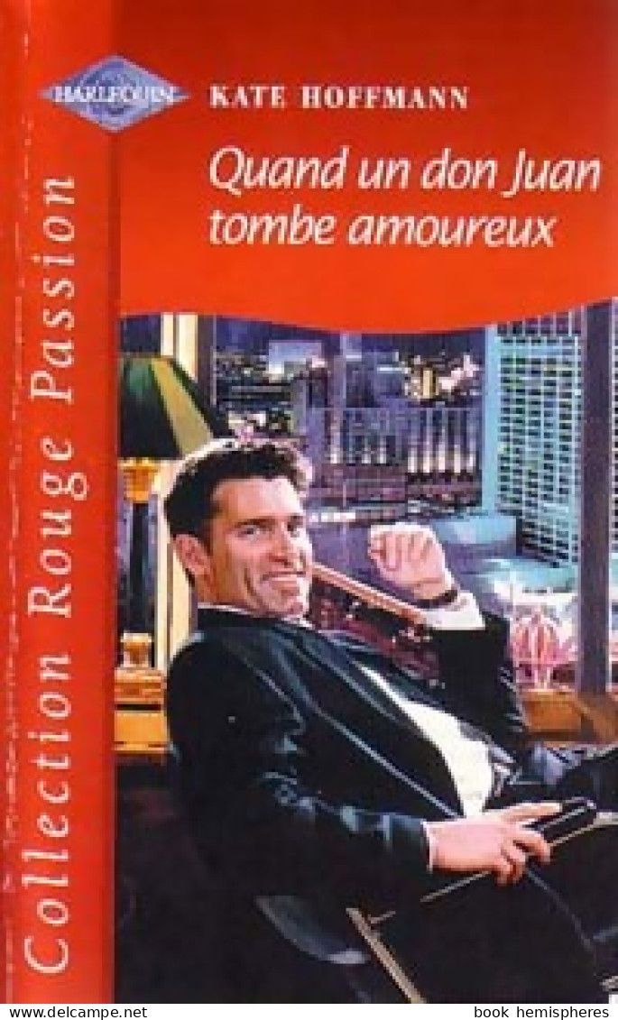 Quand Un Don Juan Tombe Amoureux (2001) De Kate Hoffmann - Romantique