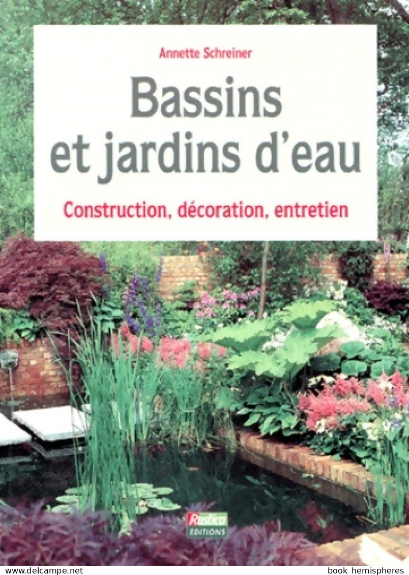 Bassins Et Jardins D'eau (1996) De Annette Schreiner - Garten