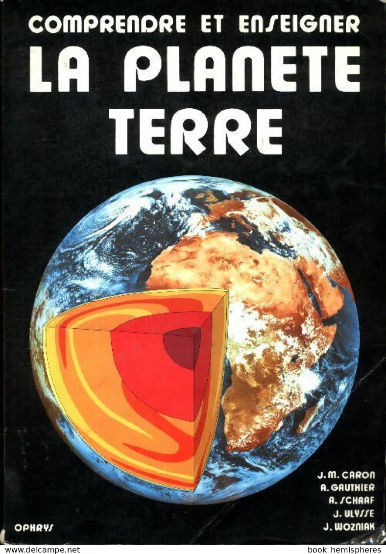 Comprendre Et Enseigner La Planète Terre (1989) De Collectif - Wissenschaft