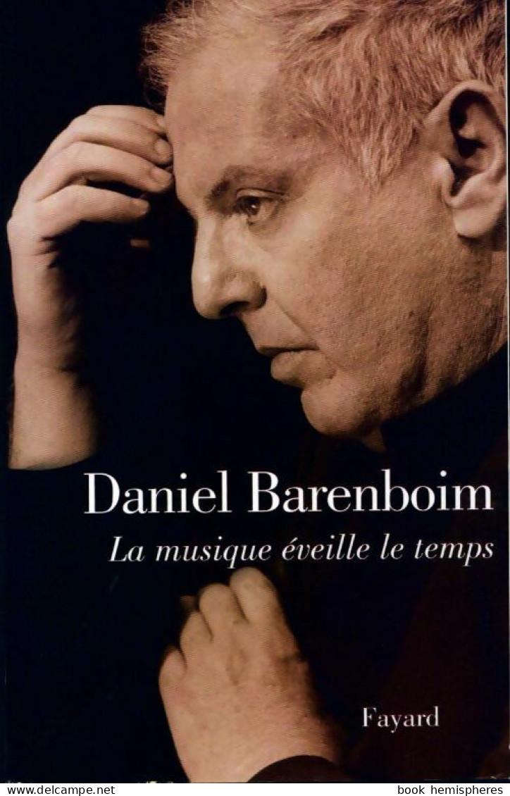 La Musique éveille Le Temps (2008) De Daniel Barenboim - Musik