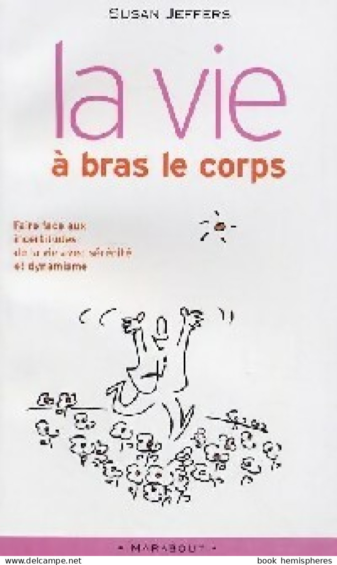 La Vie à Bras Le Corps (2005) De Susan Jeffers - Psychologie & Philosophie