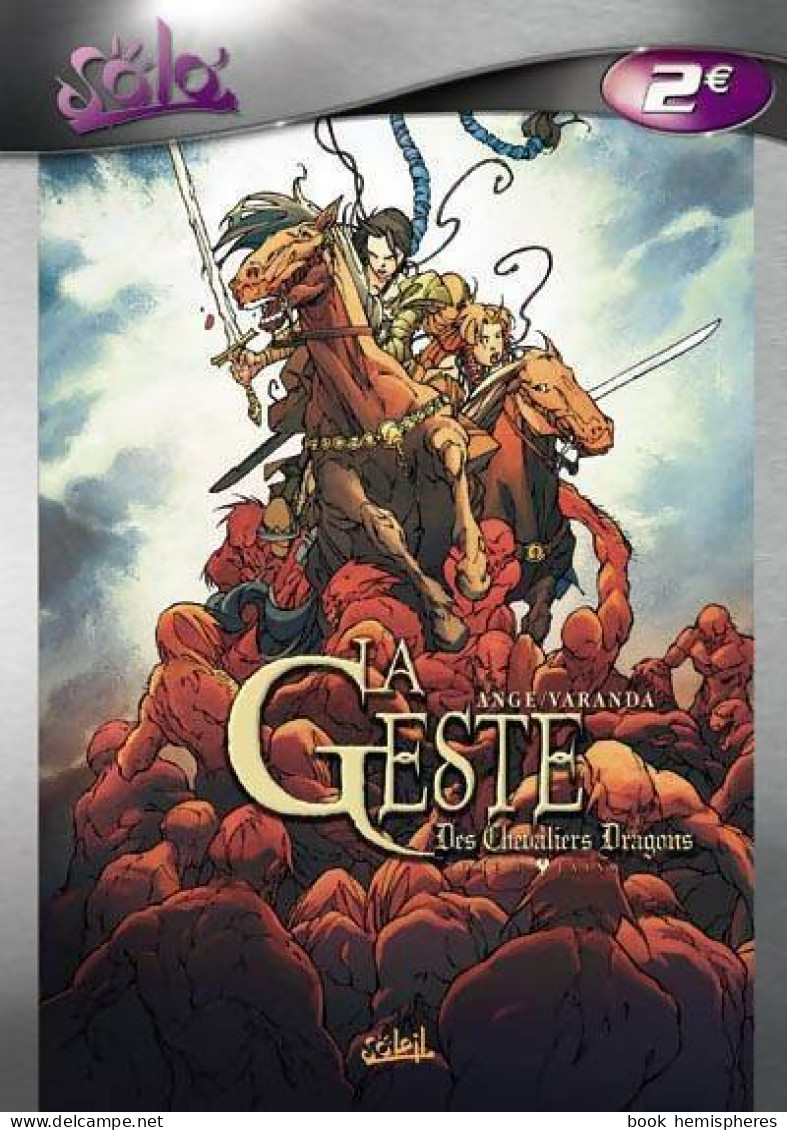 La Geste Des Chevaliers Dragons Tome I (2013) De Ange - Autres & Non Classés