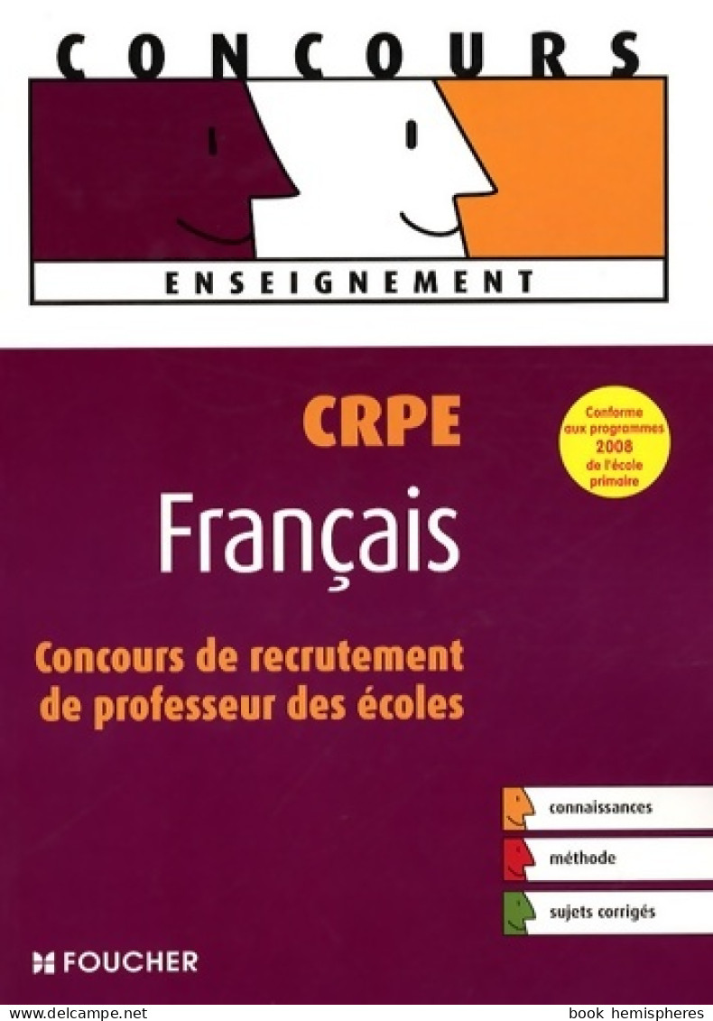 CRPE Français : Concours De Recrutement De Professeur Des écoles (2008) De Philippe Clermont - 18 Anni E Più