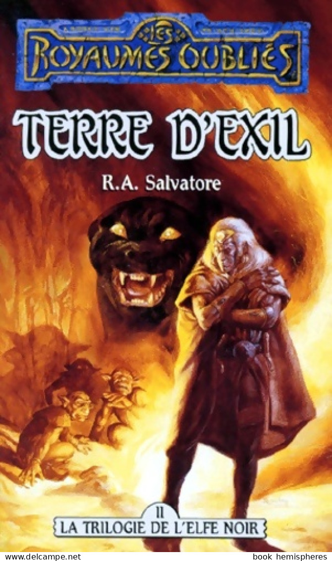 La Trilogie De L'elfe Noir Tome II : Terre D'exil (1994) De R.A. Salvatore - Sonstige & Ohne Zuordnung