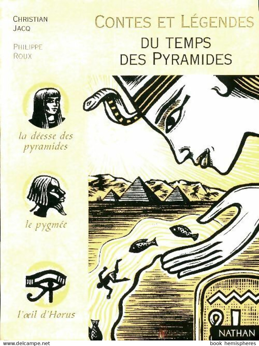 Contes Et Légendes Du Temps Des Pyramides (1999) De Christian Jacq - Otros & Sin Clasificación