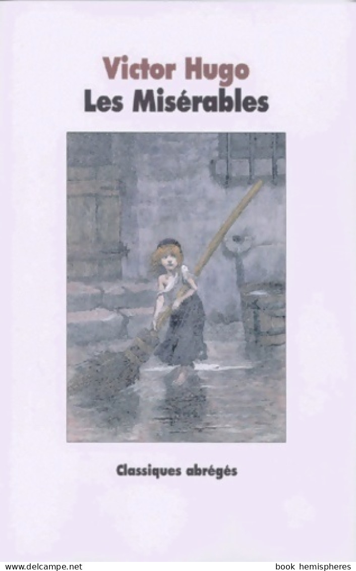 Les Misérables (1996) De Victor Hugo - Auteurs Classiques