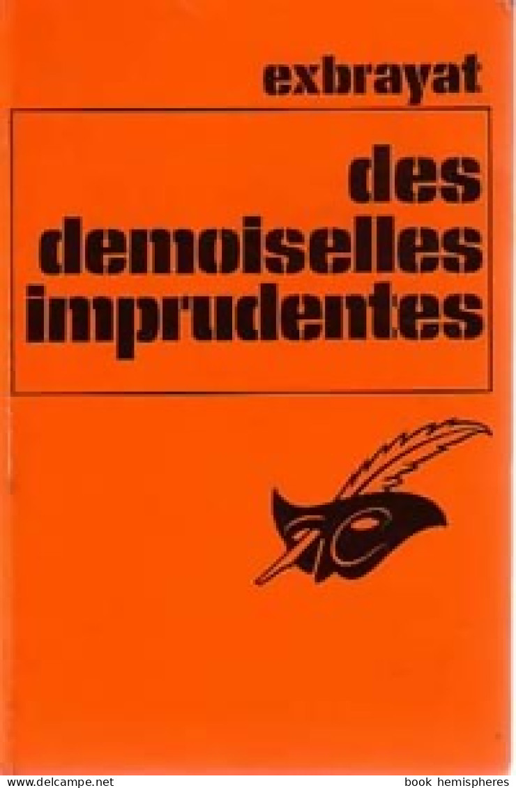 Des Demoiselles Imprudentes (1974) De Charles Exbrayat - Autres & Non Classés