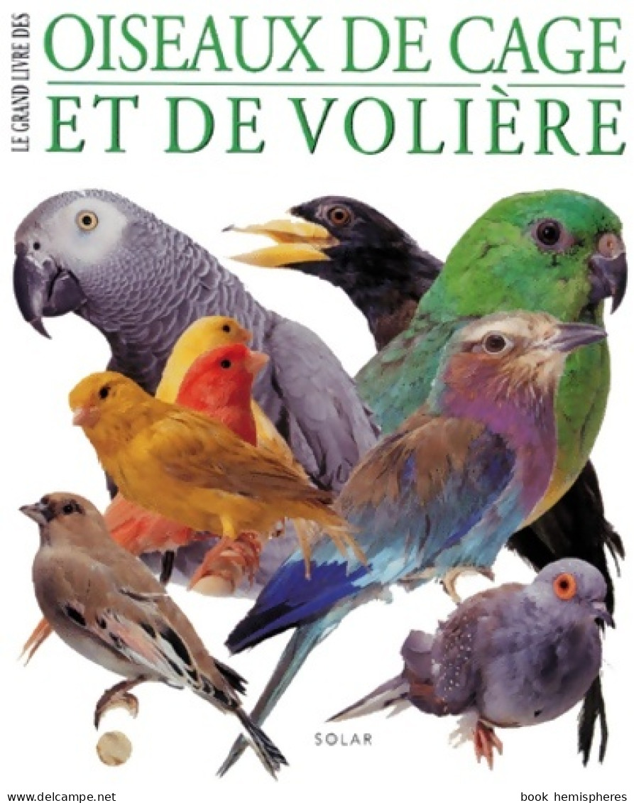 Oiseaux De Cage Et De Volière (1996) De Jeannine Lancret - Dieren