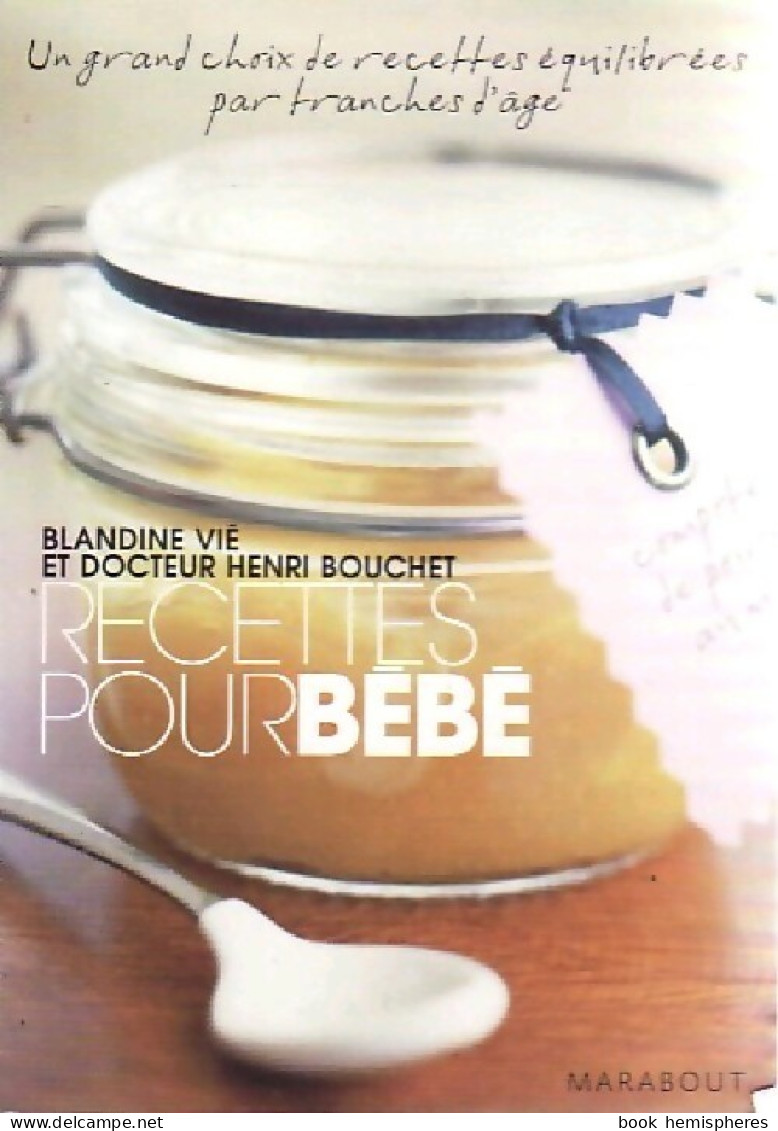 Recettes Pour Bébé (2008) De Blandine Vié - Gastronomie
