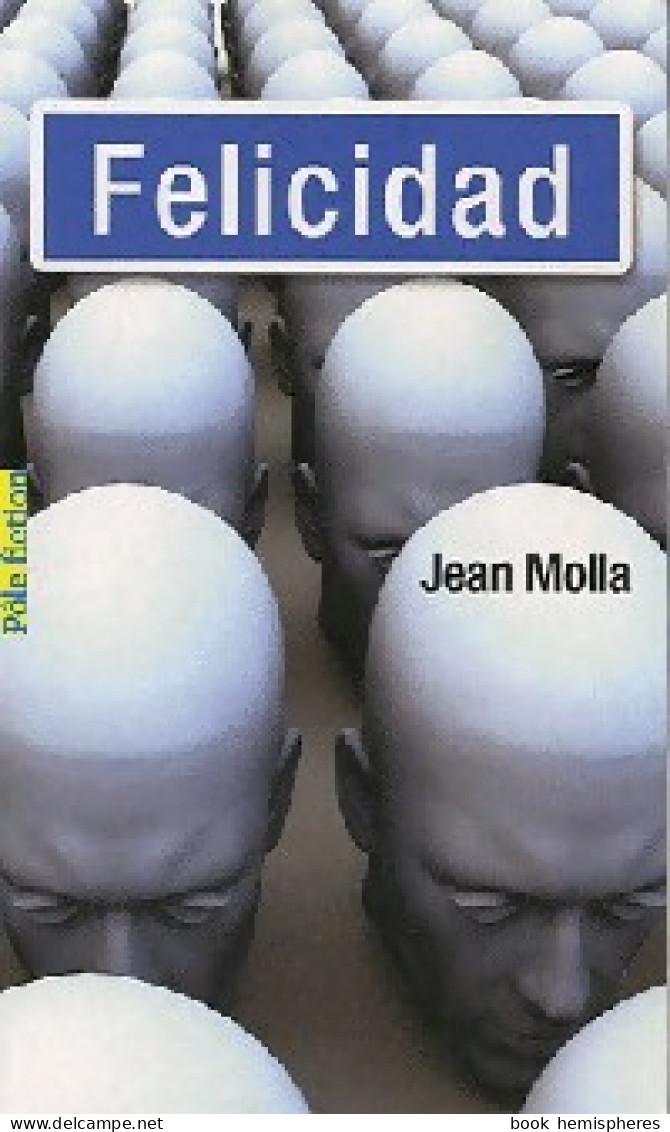 Felicidad (2010) De Jean Molla - Fantasy