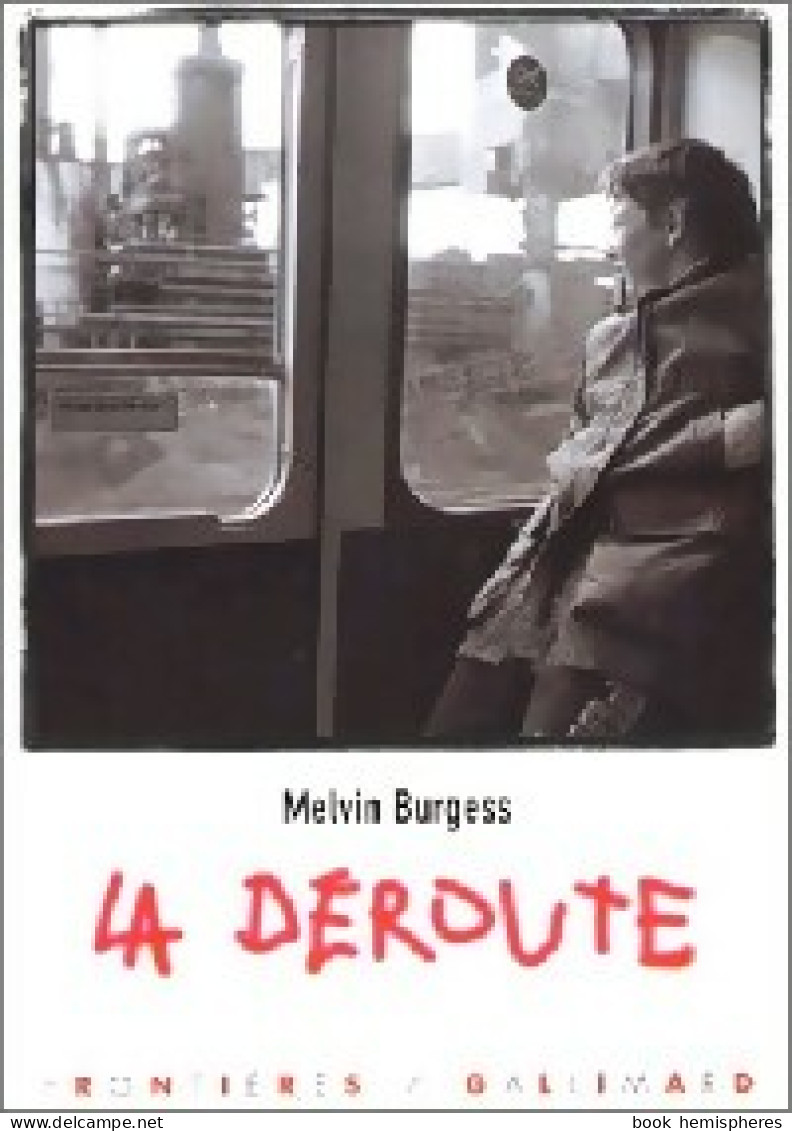 La Déroute (1999) De Melvin Burgess - Otros & Sin Clasificación