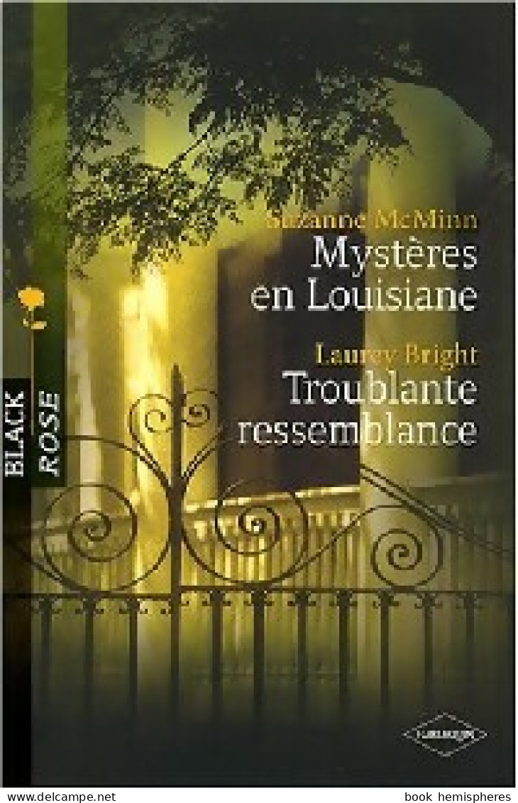 Mystères En Louisiane / Troublante Ressemblance (2007) De Laurey McMinn - Romantici