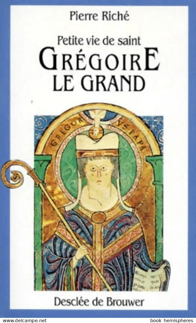 Petite Vie De Saint Grégoire Le Grand (1995) De Pierre Riché - Godsdienst