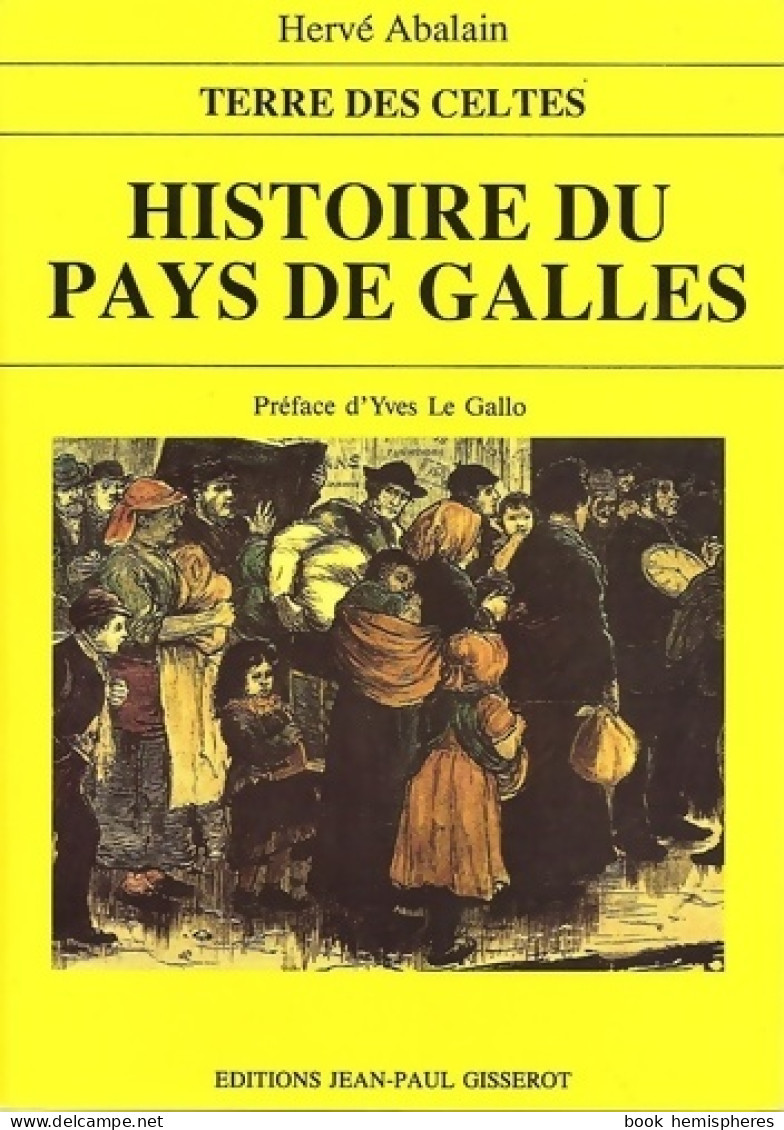 Histoire Du Pays De Galles (1993) De Hervé Abalain - Geschichte