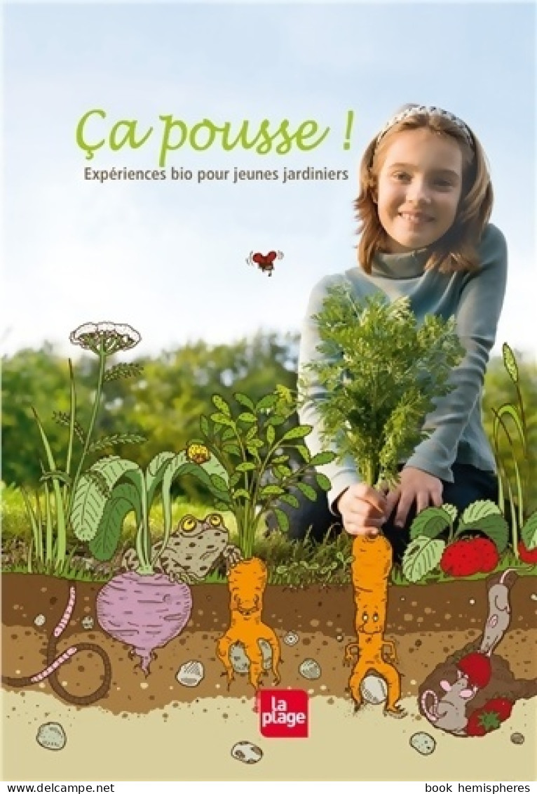 Ca Pousse ! Expériences Bio Pour Jeunes Jardiniers (2012) De Ralf Lilienthal - Other & Unclassified